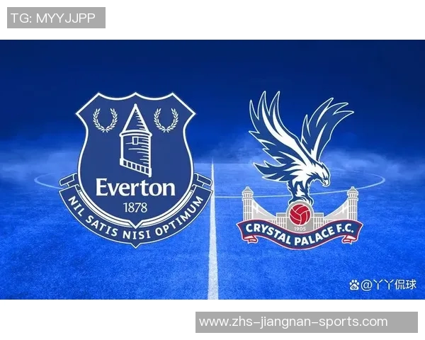 埃弗顿主场迎战沃特福德争夺英超关键三分的激烈对决